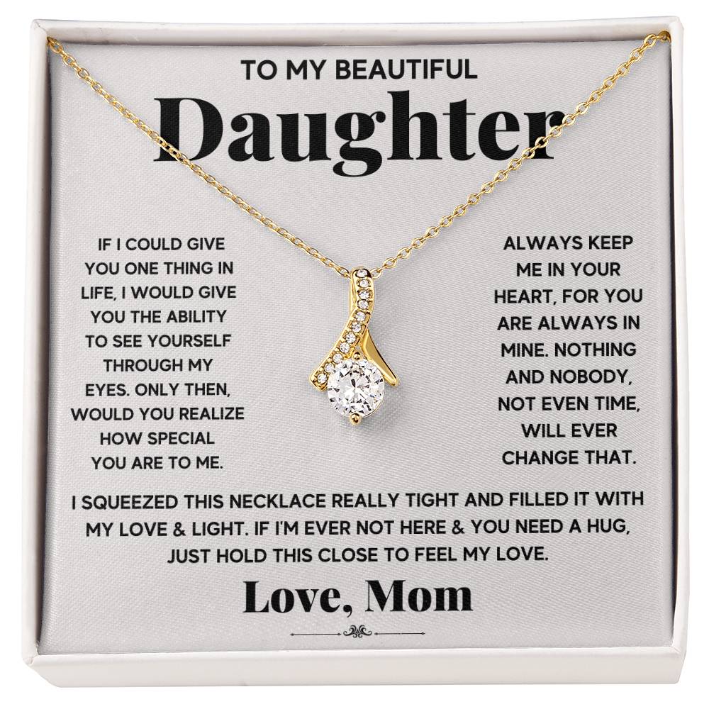 My Daughter My Everything - Alluring Beauty Necklace